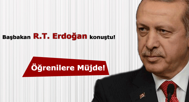 Başbakan’dan öğrencilere müjdeli haber!